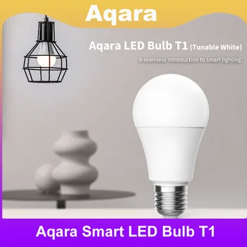 2023 НОВ Aqara Smart LED крушка T1 Zigbee 3.0 Bluetooth E27 2700K-6500K 220-240V Smart Home лампа светлина за Xiaomi Mihome Homekit