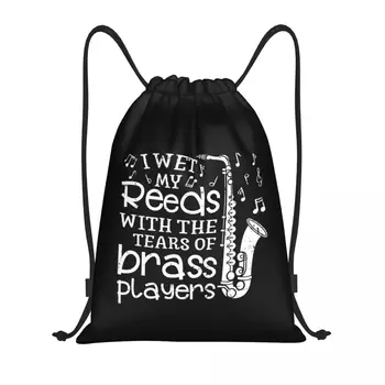 Funny I Wet My Reeds Tears Of Brass Players Clarin Drawstring Bags Gym Bag Hot Lightweight