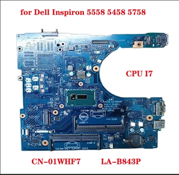LA-B843P дънна платка за Dell Inspiron 5558 5458 5758 лаптоп дънна платка CN-01WHF7 1WHF7 с CPU I7 100% тест OK