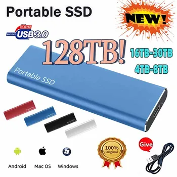 Portable SSD 128TB твърд диск 1TB / 2TB / 30TB / 64TB 100% оригинален външен SSD твърд диск тип C USB3.1 твърд диск USB флаш устройство