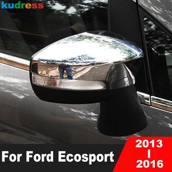 За Ford EcoSport 2013 2014 2015 2016 Хромиран капак за огледало за обратно виждане Подстригване на автомобила Резервно крило на страничната врата Огледала Капаци на капачки Аксесоари
