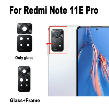 Ново за Xiaomi Redmi Note 11E Pro 5G задна камера стъклен обектив назад с капак на държача на рамката