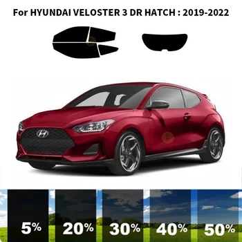 Предварително изрязана нанокерамика кола UV комплект за оцветяване на прозорци Автомобилен филм за прозорци за HYUNDAI VELOSTER 3 DR HATCH 2019-2022